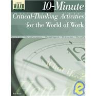 10-Minute Critical-Thinking Activities for the World of Work