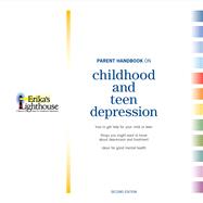 Parent Handbook On Childhood and Teen Depression Second Edition