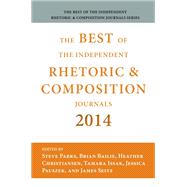 Best of the Independent Journals in Rhetoric and Composition 2014