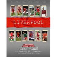 Liverpool Scrapbook A Backpass Through History