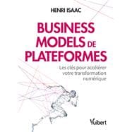 Business models de plateformes - Les clés pour accélérer votre transformation numérique