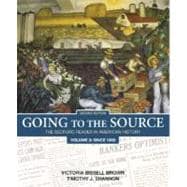 Going to the Source, Volume 2: Since 1865 The Bedford Reader in American History