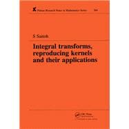 Integral Transforms, Reproducing Kernels and Their Applications