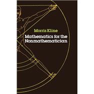 Mathematics for the Nonmathematician