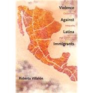 Violence Against Latina Immigrants