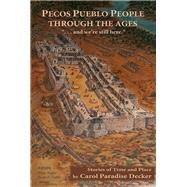 Pecos Pueblo People Through the Ages