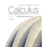 Calculus: Early Transcendentals Single Variable, 12e WileyPLUS Multi-term