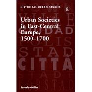 Urban Societies in East-Central Europe, 1500û1700