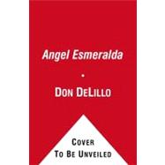 The Angel Esmeralda Nine Stories
