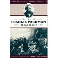 The Francis Parkman Reader