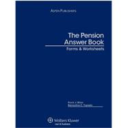 Pension Answer Book 2008: Forms and Worksheets