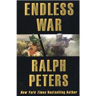 Endless War Middle-Eastern Islam vs. Western Civilization,9780811708234