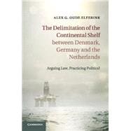 The Delimitation of the Continental Shelf Between Denmark, Germany and the Netherlands