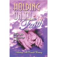 Holding on to Faith : Hope after Miscarriage and Loss