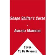 The Shape Shifter's Curse: A Magic Repair Shop Book