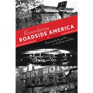 Remembering Roadside America