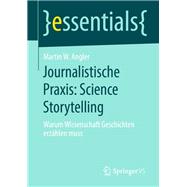 Journalistische Praxis - Science Storytelling