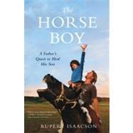 Horse Boy : A Father's Quest to Heal His Son