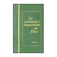 La Economia E Imparticion de Dios / The Economy and Dispensing of God