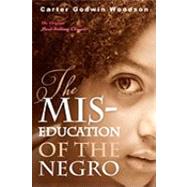 The Mis-education of the Negro