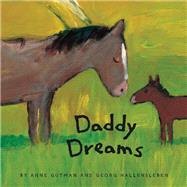 Daddy Dreams (Animal Board Books, Parents Stories for Kids, Children's Books about Fathers)