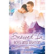 Snowed In: Ross and Ashton