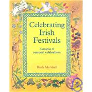 Celebrating Irish Festivals: Calendar of Seasonal Celebrations