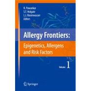Allergy Frontiers:epigenetics, Allergens and Risk Factors