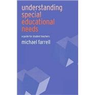 Understanding Special Educational Needs: A Guide for Student Teachers