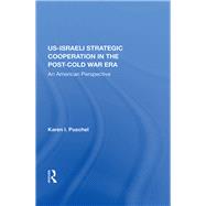 U.S. - Israeli Strategic Cooperation In The Post-cold War Era