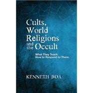 Cults, World Religions and the Occult