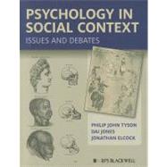 Psychology in Social Context Issues and Debates