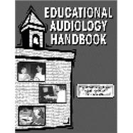 Educational Audiology Handbook
