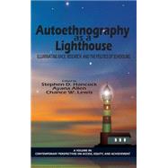 Autoethnography As a Lighthouse