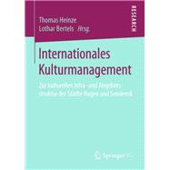 Internationales Kulturmanagement: Zur Kulturellen Infra- Und Angebotsstruktur Der Städte Hagen Und Smolensk