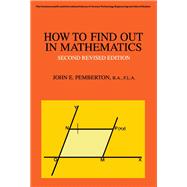 How to Find Out in Mathematics
