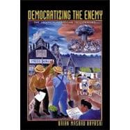 Democratizing the Enemy