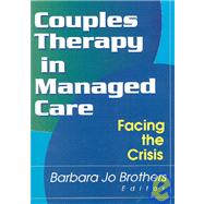 Couples Therapy in Managed Care: Facing the Crisis