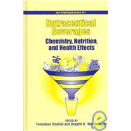 Nutraceutical Beverages Chemistry, Nutrition, and Health Effects