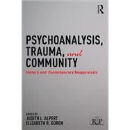 Psychoanalysis, Trauma, and Community: History and Contemporary Reappraisals