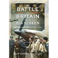 The Battle of Britain on the Big Screen