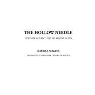 Hollow Needle, the Further Adventures of Arsene Lupin