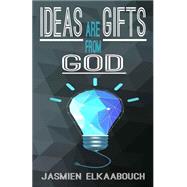 Ideas Are Gifts from God
