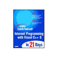 Sams Teach Yourself Internet Programming With Visual C ++ in 21 Day