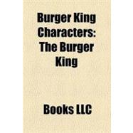 Burger King Characters : The Burger King