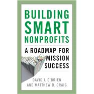 Building Smart Nonprofits A Roadmap for Mission Success