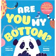 Are You My Bottom?