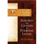 Insights from Genesis for Every Living