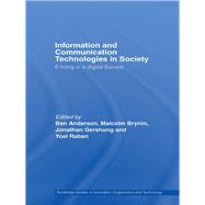 Information and Communications Technologies in Society: E-living in a Digital Europe