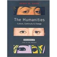 Humanities, The: Culture, Continuity, and Change, Volume 2 Reprint